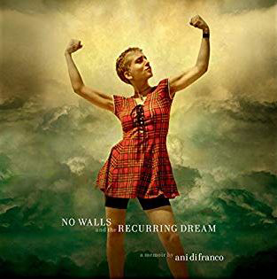 Ani DiFranco - No Walls and the Recurring Dream